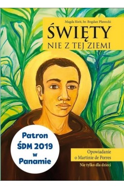 Święty nie z tej ziemi