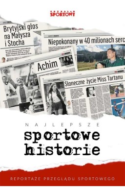 Najlepsze sportowe historie