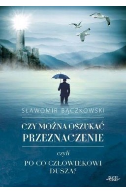 Czy można oszukać przeznaczenie?