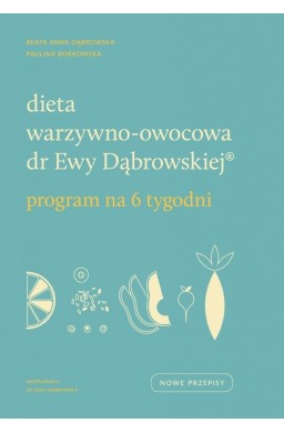 Dieta warzywno-owocowa dr Ewy Dąbrowskiej (R)