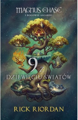 Magnus Chase i Bogowie Asgardu. 9 z dziewięciu..