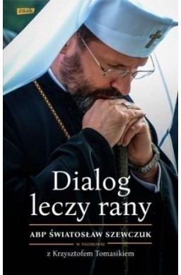 Dialog leczy rany