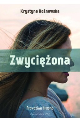 Zwyciężona. Prawdziwa historia