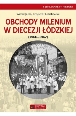 Obchody milenium w Diecezji Łódzkiej