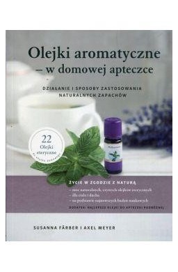 Olejki aromatyczne w domowej apteczce