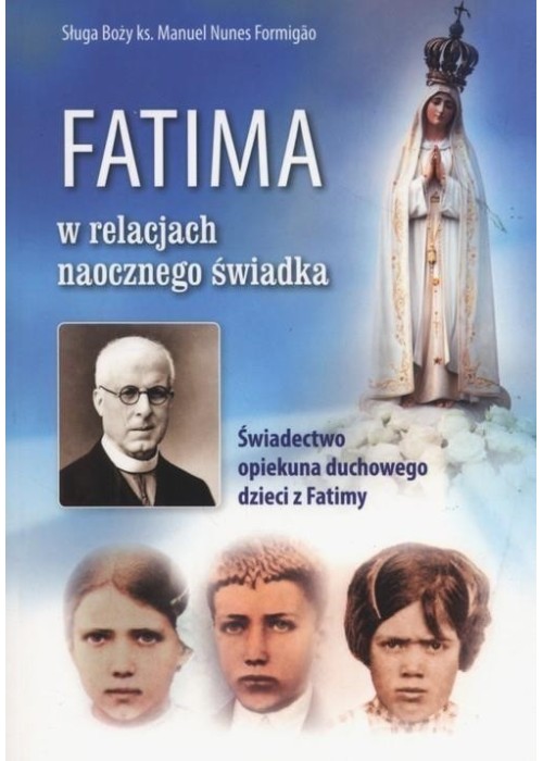 Fatima w relacjach naocznego świadka