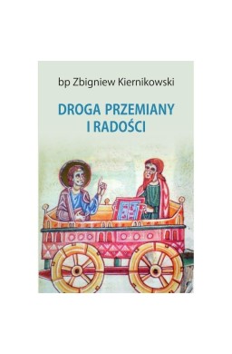 Droga przemiany i radości