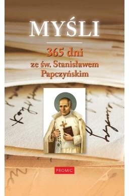 Myśli. 365 dni ze św. Stanisławem Papczyńskim