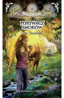 Siódmy zmysł T.3 Porywacz smoków