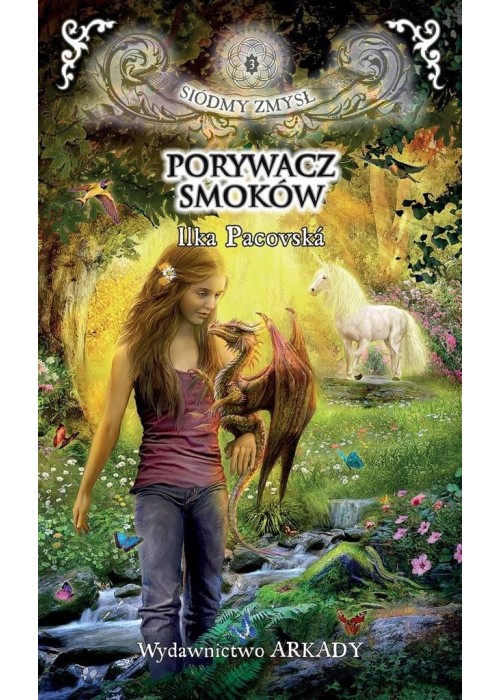 Siódmy zmysł T.3 Porywacz smoków