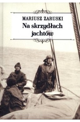 Na skrzydłach jachtów