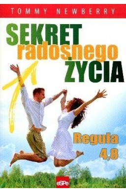 Sekret radosnego życia. Reguła 4,8