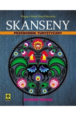 Skanseny. Przewodnik turystyczny Wyd.II