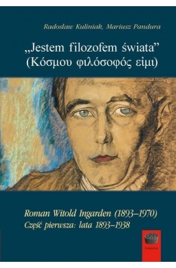 Jestem filozofem świata cz.1 lata 1893-1938