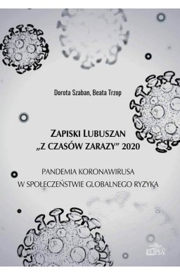 Zapiski Lubuszan "Z czasów zarazy" 2020