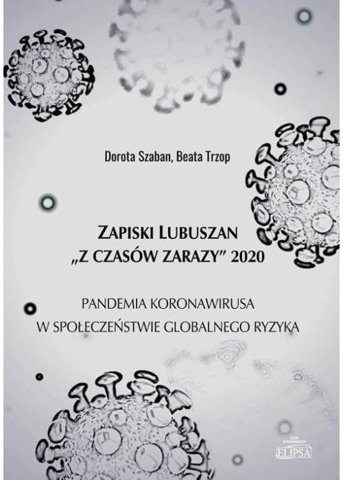 Zapiski Lubuszan "Z czasów zarazy" 2020