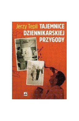 Tajemnice dziennikarskiej przygody