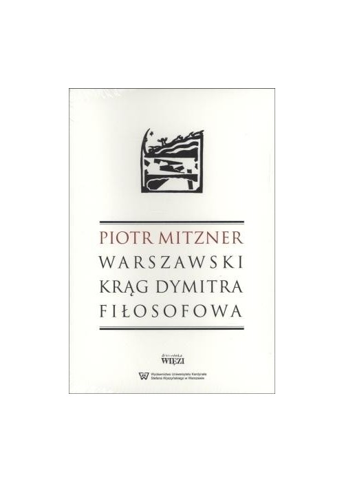 Warszawski krąg Dymitra Fiłosofowa