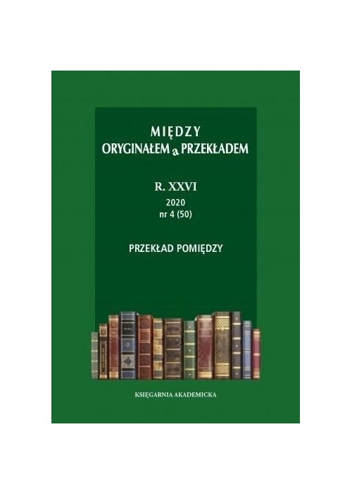 Między oryginałem a przekładem R. 26: 2020 (47-50)