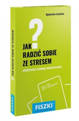 Jak radzić sobie ze stresem?