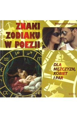 Znaki zodiaku w poezji. Dla mężczyzn, kobiet i par