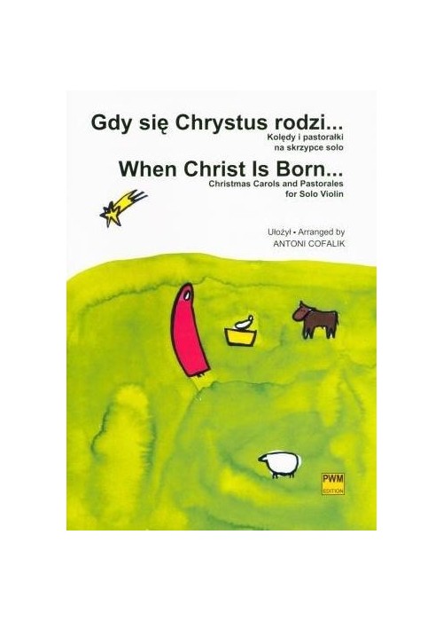 Gdy się Chrystus rodzi... Kolędy i pastorałki