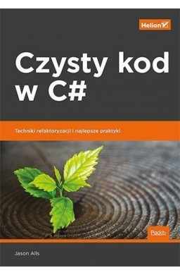 Czysty kod w C. Techniki refaktoryzacji i..