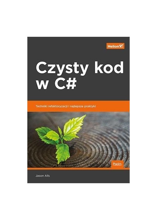 Czysty kod w C. Techniki refaktoryzacji i..