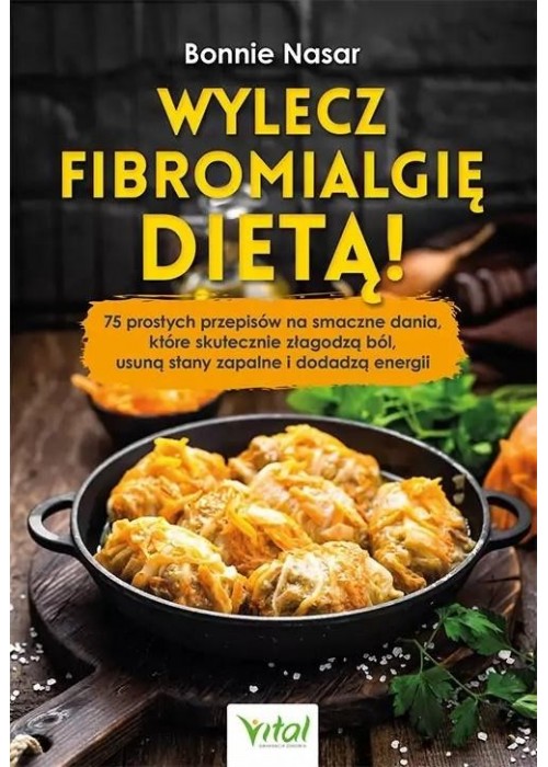 Wylecz fibromialgię dietą!