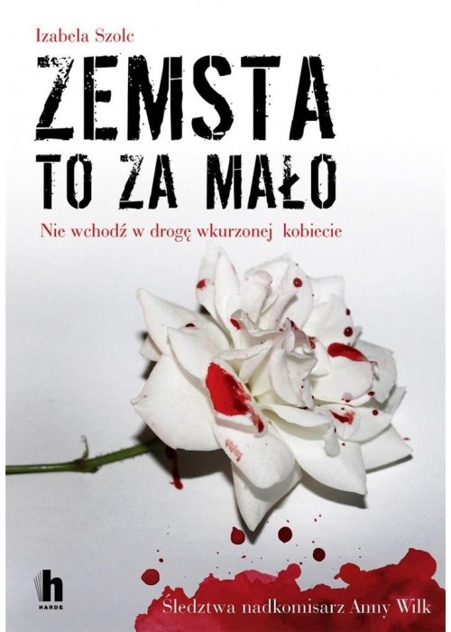 Zemsta to za mało