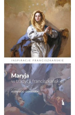 Maryja w tradycji franciszkańskiej