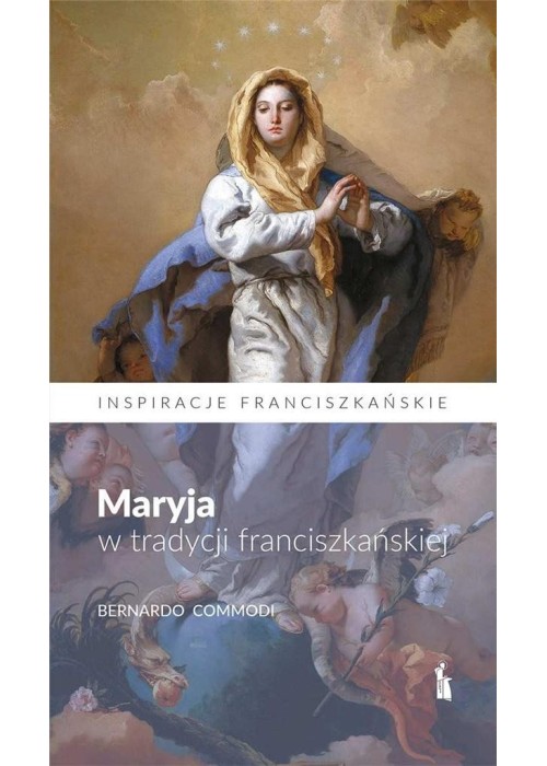 Maryja w tradycji franciszkańskiej