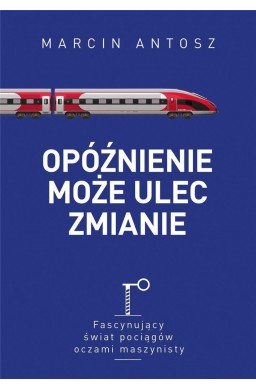 Opóźnienie może ulec zmianie