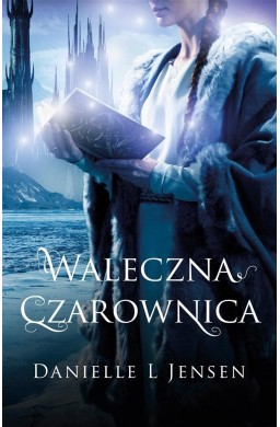 Trylogia Klątwy T.3 Waleczna Czarownica