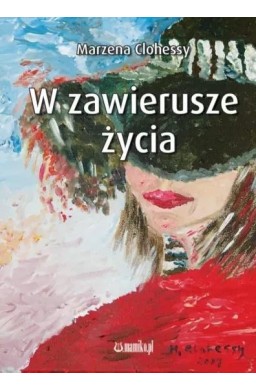 W zawierusze życia