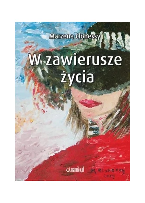 W zawierusze życia