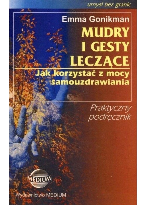 Mudry i gesty leczące