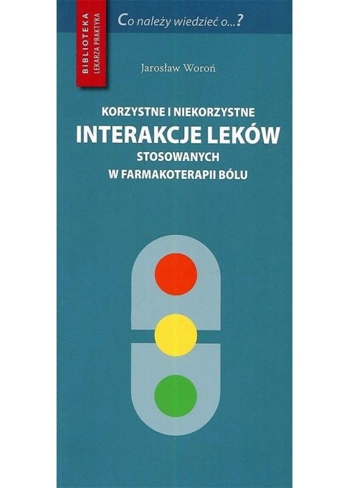 Korzystne i niekorzystne interakcje leków..