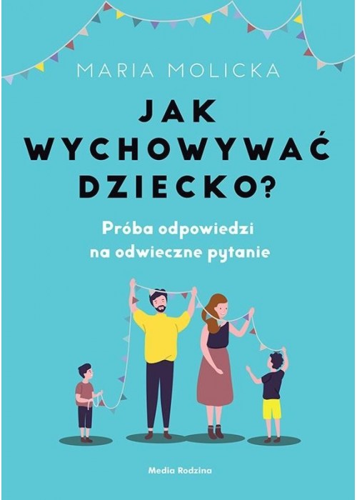 Jak wychowywać dziecko?