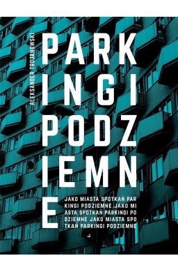 Parkingi podziemne