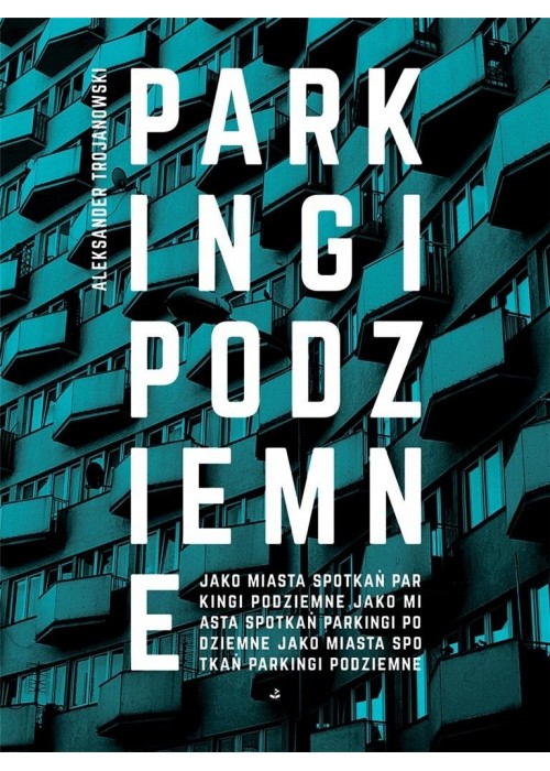 Parkingi podziemne