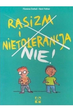 Rasizm i nietolerancja nie