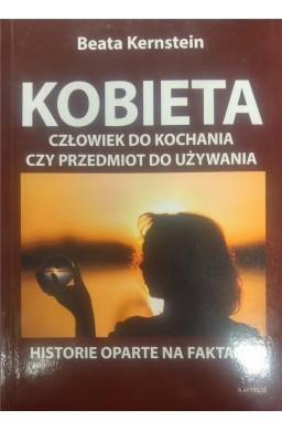 Kobieta. Człowiek do kochania czy przedmiot...