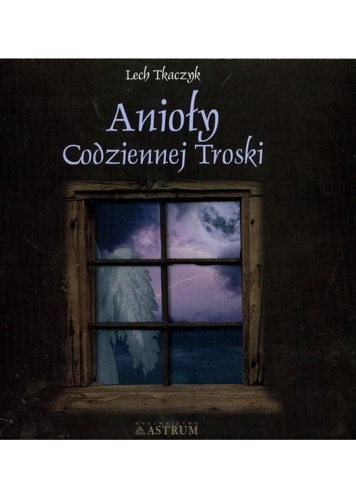 Anioły codziennej troski + CD