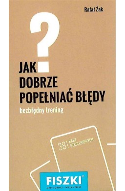 Fiszki. Jak dobrze popełniać błędy?