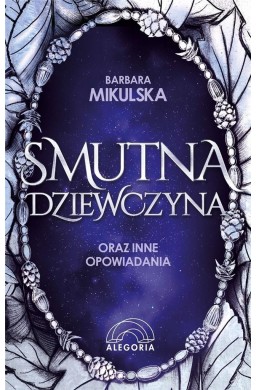 Smutna dziewczyna oraz inne opowiadania