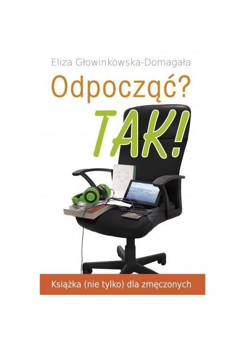 Odpocząć? TAK! Książka (nie tylko) dla zmęczonych