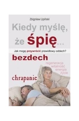 Kiedy myślę, że śpię...Jak mogę przywrócić...