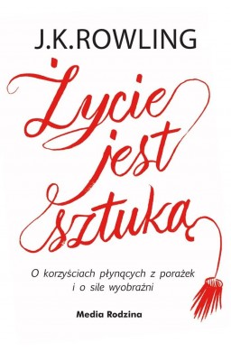 Życie jest sztuką