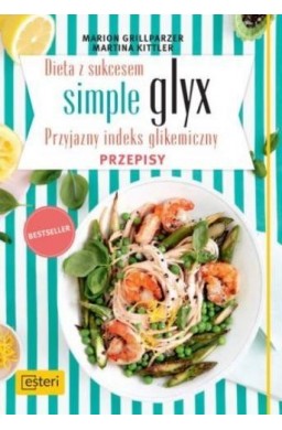 Dieta z sukcesem. Simple glyx. Przepisy